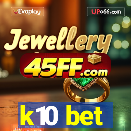 k10 bet
